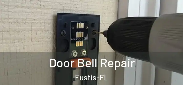 Door Bell Repair Eustis-FL