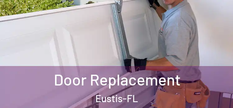 Door Replacement Eustis-FL