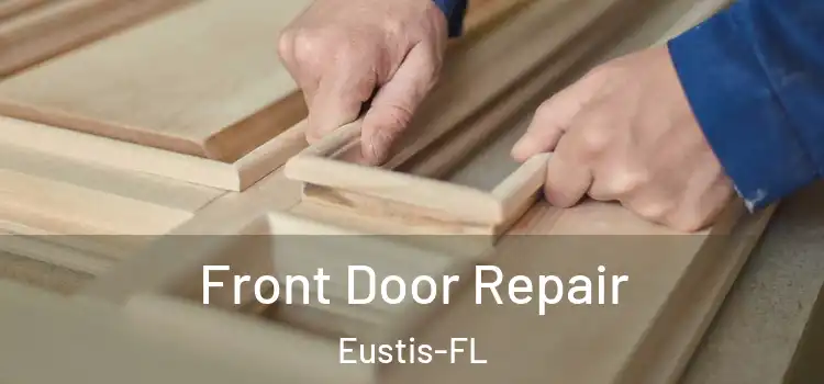 Front Door Repair Eustis-FL