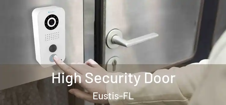 High Security Door Eustis-FL